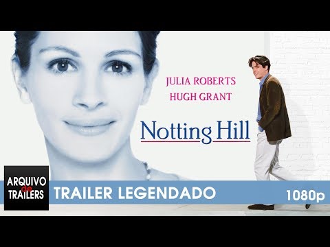 Um Lugar Chamado Notting Hill (Notting Hill 1999) - Trailer Legendado